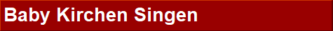 Baby Kirchen Singen