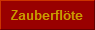 Zauberfl�te